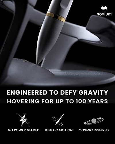 Levitating pen display with text: Engineered to defy gravity, hovering for up to 100 years.